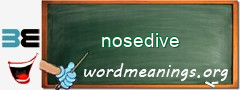 WordMeaning blackboard for nosedive